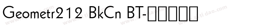 Geometr212 BkCn BT字体转换